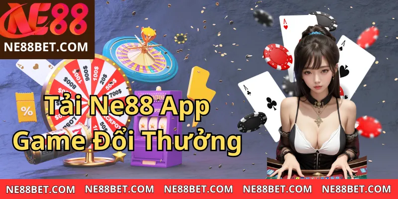 Tải App Ne88